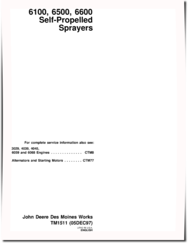 John Deere 6100, 6500 and 6600 Self-Propelled Sprayers Technical Manual (TM1511)