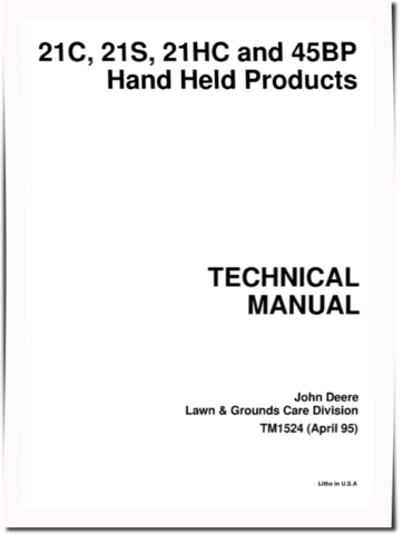John Deere 21C, 21S Cutter Trimmers, 45BP Blowers and 21HC Hedge Clippers Technical Manual (TM1524)