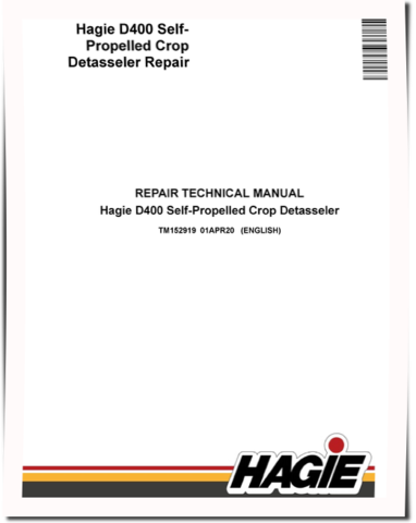 Hagie D400 Self-Propelled Detasselers Repair Manual (TM152919)