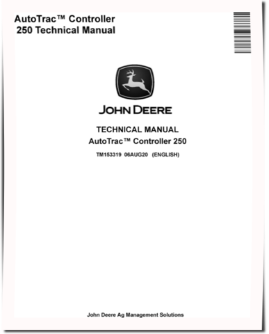 John Deere AutoTrac™ Controller 250 Technical Manual (TM153319)