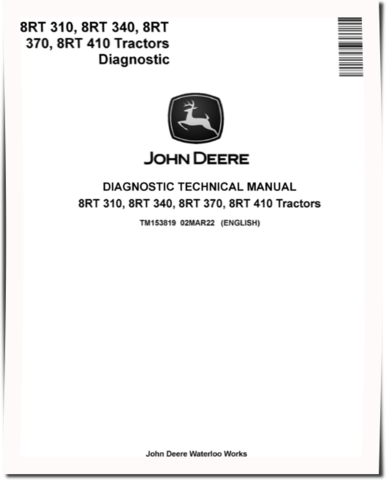 John Deere 8RT 310, 8RT 340, 8RT 370 and 8RT 410 Tracked Tractors (SN. from 924001) Diagnostic Manual (TM153819)