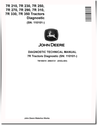 John Deere 7R 210, 7R 230, 7R 250, 7R 270, 7R 290, 7R 310, 7R 330 and 7R 350 Tractors Diagnostic Manual (TM156019)