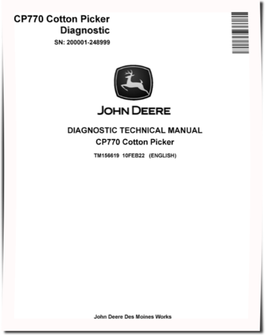 John Deere CP770 (SN: 200001-248999) Sugar Cane Harvesters Diagnostic Manual (TM156619)