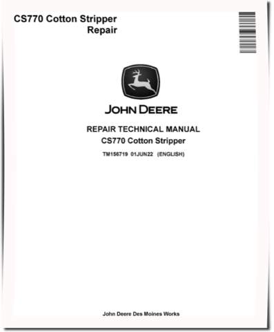 John Deere CS770 Cotton Strippers Repair Manual (TM156719)