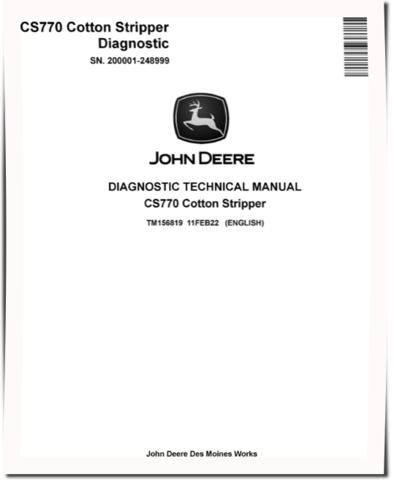 John Deere CS770 (SN: 200001-248999) Cotton Strippers Diagnostic Manual (TM156819)