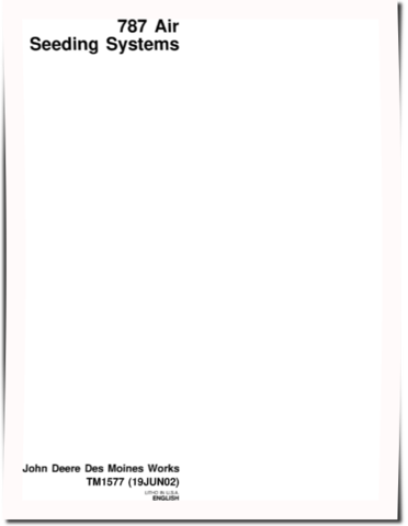 John Deere 787 Air Seeding Systems Technical Manual (TM1577)