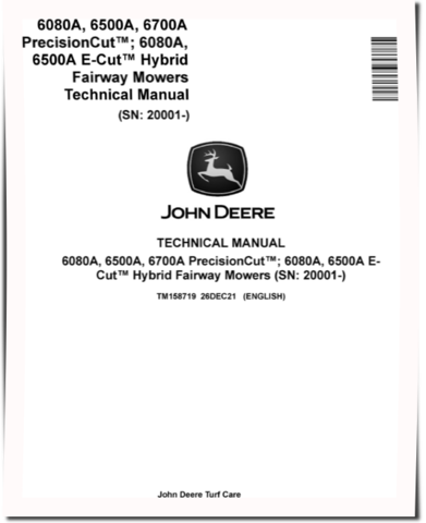 John Deere E-Cut Hybrid 6080A, 6500A, PrecisionCut 6080A, 6500A and 6700A Fairway Mowers Technical Manual (TM158719)