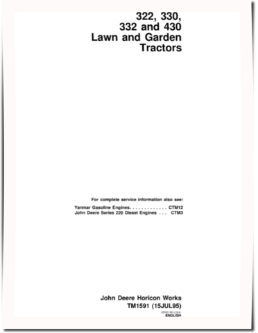 John Deere 322, 330, 332 and 430 Lawn and Garden Tractors Technical Manual (TM1591)