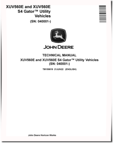 John Deere XUV560E and XUV560E S4 Gator Utility Vehicles Technical Manual (TM159819)