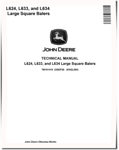 John Deere L624, L633 and L634 Large Square Balers Technical Manual (TM161419)