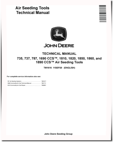John Deere 1690 CCS, 1810, 1820, 1850, 1860, 1890 CCS, 735, 737 and 787 Air Seeding Tools Technical Manual (TM1616)