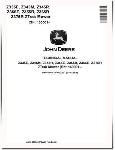John Deere Z335E, Z345M, Z345R, Z355E, Z355R, Z365R and Z375R Ztrak Zero-Turn Mowers Technical Manual (TM166619)