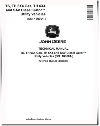 John Deere TH 6X4 Gas, TS, Diesel SAV and TH 6X4 Gator Utility Vehicles Technical Manual (TM167919)