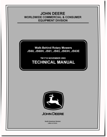 John Deere JS60, JS60H, JS61, JS63, JS63E and JS63H Walk-Behind Rotary Mowers Technical Manual (TM1710)