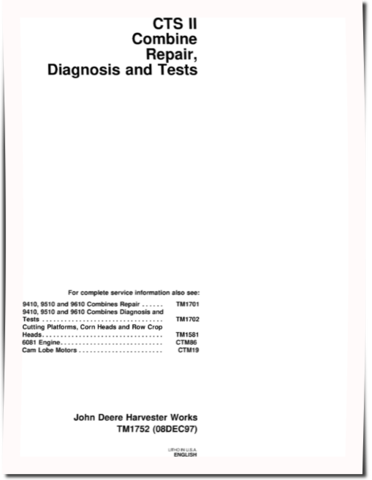 John Deere CTS II (SN: 675000-) Combines Diagnostic and Repair Manual (TM1752)