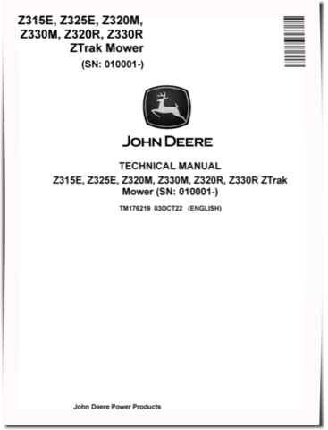 John Deere Z315E, Z320M, Z320R, Z325E, Z330M and Z330R Ztrak Zero-Turn Mowers Technical Manual (TM176219)