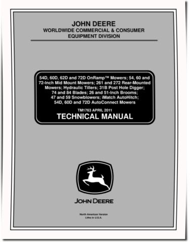 John Deere 31B Post Hole Diggers, 54-Inch, 60-Inch, 72-Inch Mid-Mount Mowers, 54D, 60D, 62D, 72D OnRamp Mowers, 261, 272 Rear-Mounted Mowers, 74, 84 Snow Blades, 47 and 59 Snowblowers Technical Manual (TM1763)