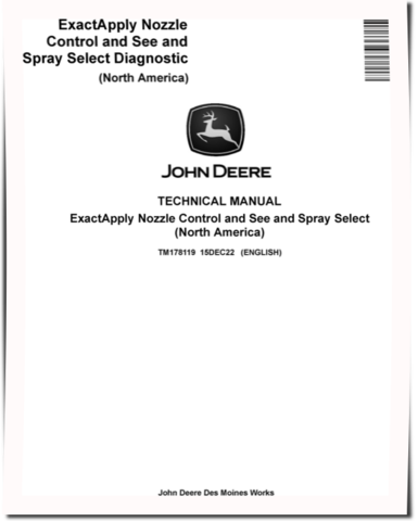 John Deere ExactApply Nozzle Control & See & Spray Select Systems (North America) Technical Manual (TM178119)