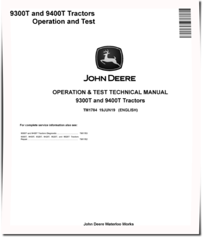 John Deere 9300T and 9400T Tracked Tractors Operation and Test Manual (TM1784)