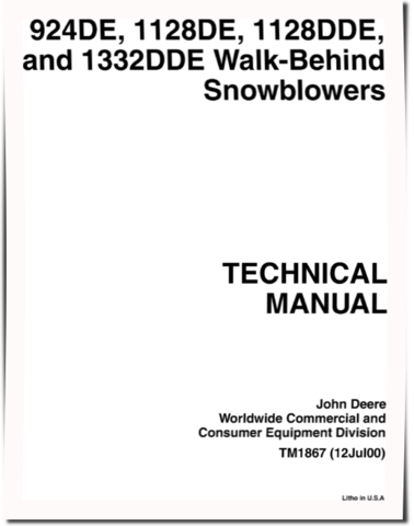 John Deere 1128DDE, 1128DE, 1332DDE and 924DE Walk-Behind Snowblowers Technical Manual (TM1867)