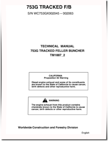 John Deere 753G (SN: WC753GX002045-002063) Tracked Feller Bunchers Technical Manual (TM1887-2)