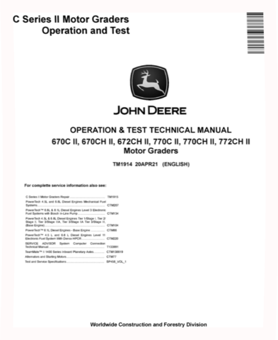 John Deere 670C, 670CH, 672CH, 770C, 770CH and 772CH Series II Motor Graders Operation and Test Manual (TM1914)