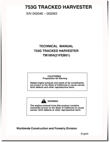John Deere 753G (SN: 002046-002063) Harvesters Technical Manual (TM1954)