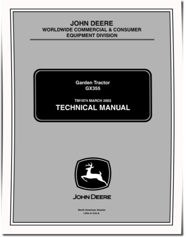 John Deere GX355 (SN: 105001-) Lawn Tractors Technical Manual (TM1974)