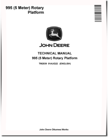 John Deere 995 (5 Meter) Rotary Platforms Technical Manual (TM2039)