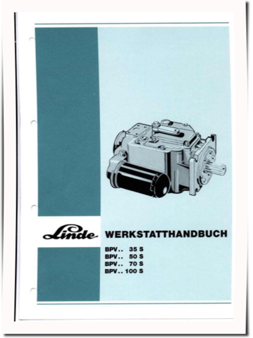 Linde BPV 100S, BPV 35S, BPV 50S and BPV 70S Hydraulic Pumps Technical Manual (TM2226)