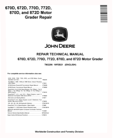 John Deere 670D, 672D, 770D, 772D, 870D and 872D Motor Graders Repair Manual (TM2256)