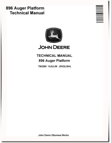 John Deere 896 Auger Platforms Technical Manual (TM2265)