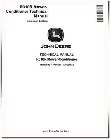 John Deere R310R Mower-Conditioners (Europe) Technical Manual (TM302719)