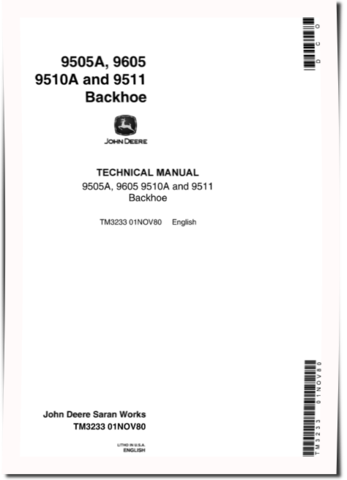 John Deere 9505A, 9510A, 9511 and 9605 Backhoes Technical Manual (TM3233)