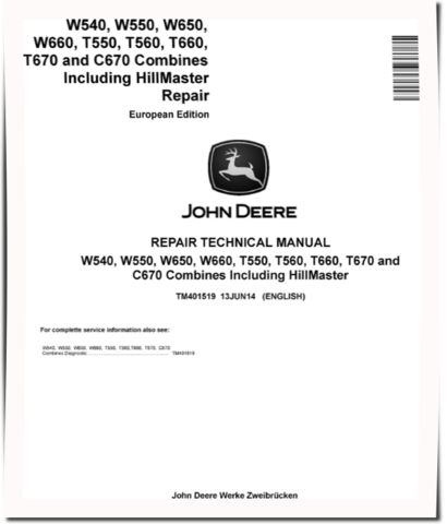 John Deere C670, T550, T560, T660, T670, W540, W550, W650 and W660 Combines (European Edition) Repair Manual (TM401519)
