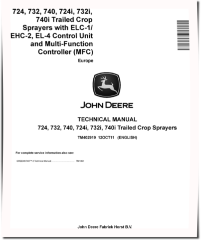 John Deere 724, 724i, 732, 732i, 740 and 740i Trailed Crop Sprayers (European Edition) Technical Manual (TM402919)
