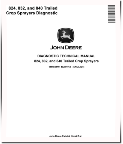 John Deere 824, 832 and 840 Trailed Crop Sprayers Diagnostic Manual (TM403419)