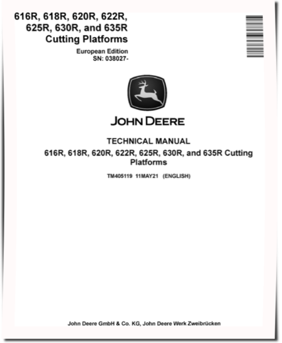 John Deere 616R, 618R, 620R, 622R, 625R, 630R and 635R Cutting Platforms (European Edition, SN. from 038027) Technical Manual (TM405119)