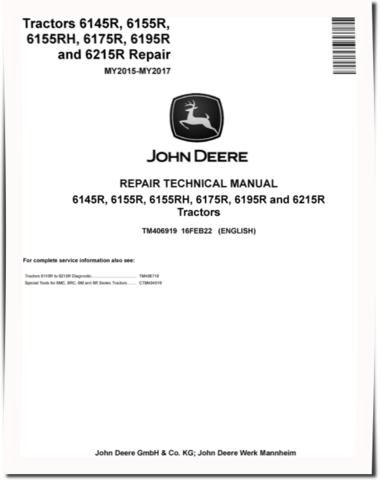 John Deere 6145R, 6155R, 6155RH, 6175R, 6195R and 6215R Tractors (MY15-17) Repair Manual (TM406919)