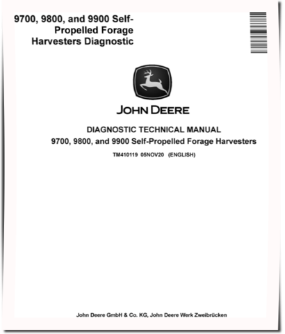 John Deere 9700, 9800 and 9900 Self-Propelled Forage Harvesters Diagnostic Manual (TM410119)
