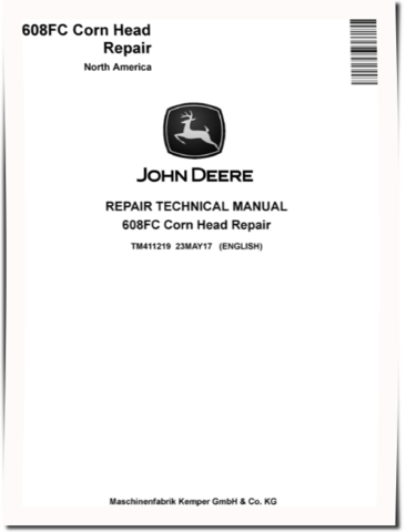 John Deere 608FC Corn Heads (North American Edition) Repair Manual (TM411219)