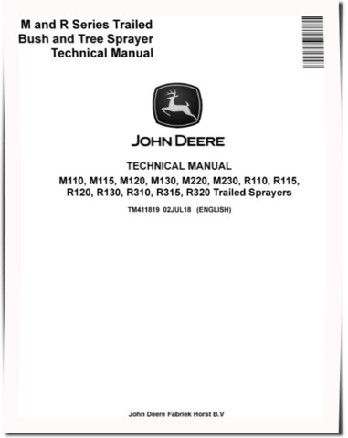 John Deere M110, M115, M120, M130, M220, M230, R110, R115, R120, R130, R310, R315, R320 Trailed Sprayers Technical Manual (TM411819)