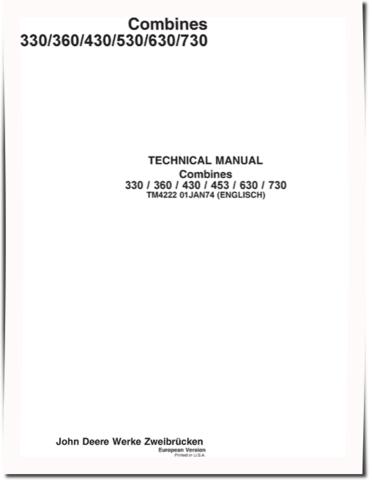 John Deere 330, 360, 430, 453, 630 and 730 Combines (Europe) Technical Manual (TM4222)