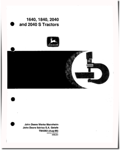 John Deere 1640, 1840, 2040 and 2040S Tractors Technical Manual (TM4363)