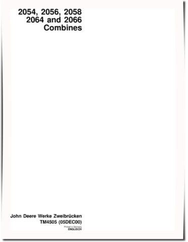John Deere 2054, 2056, 2058, 2064 and 2066 Combines (Europe) Technical Manual (TM4505)