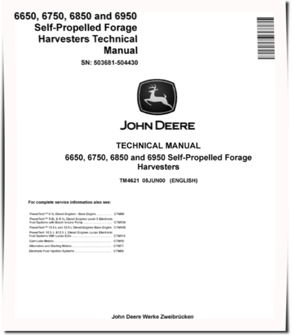 John Deere 6650, 6750, 6850 and 6950 Self-Propelled Forage Harvesters Technical Manual (TM4621)