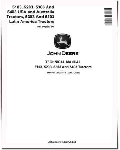John Deere 5103, 5203, 5303 and 5403 Tractors (USA, Australia, Latin America) Technical Manual (TM4829)
