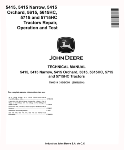 John Deere 5415, 5415 Narrow, 5415 Orchard, 5615, 5615HC, 5715 and 5715HC Tractors Technical Manual (TM6019)