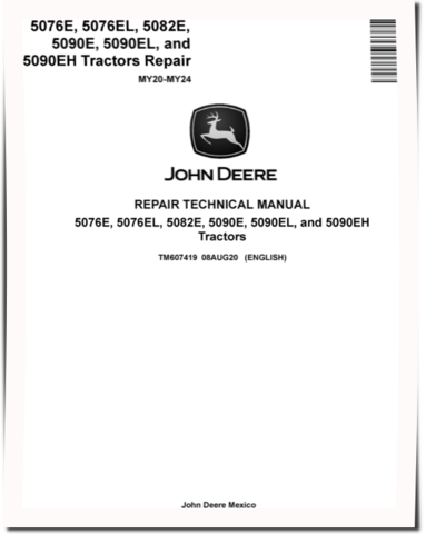 John Deere 5076E, 5076EL, 5082E, 5090E, 5090EH and 5090EL Tractors (MY20-MY24) Repair Manual (TM607419)
