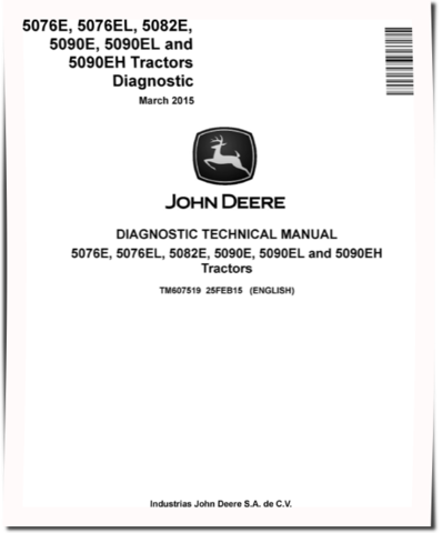 John Deere 5076E, 5076EL, 5082E, 5090E, 5090EH and 5090EL Tractors Diagnostic Manual (TM607519)